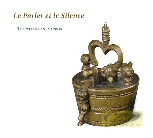 Le Parler et le Silence - Palestrina, Bassano, Luzzaschi, Frescobaldi, Sweelinck, Dowland, Gibbons, Ballard, Tessier, de Visée, Hotteterre, Boismortier